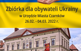 Zbi&oacute;rka pomocy rzeczowej dla Ukrainy w Urzędzie Miasta Czarnk&oacute;w - 26.02. - 04.03.2022. 59