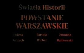 Światła Historii Powstanie Warszawskie 003
