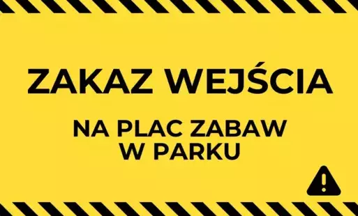 Zdjęcie do Zakaz wejścia na plac zabaw w parku