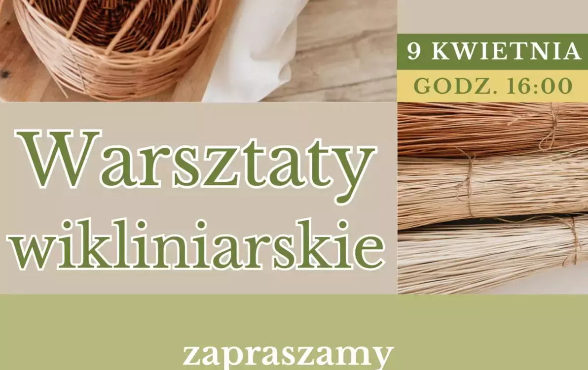 Zdjęcie do Warsztaty wikliniarskie w Miejskiej Bibliotece Publicznej w Czarnkowie