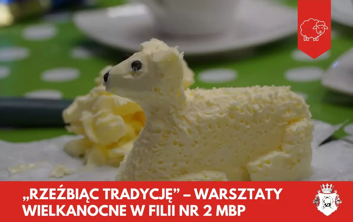Zdjęcie do &bdquo;Rzeźbiąc tradycję&rdquo; &ndash; warsztaty wielkanocne w Filii nr 2 MBP