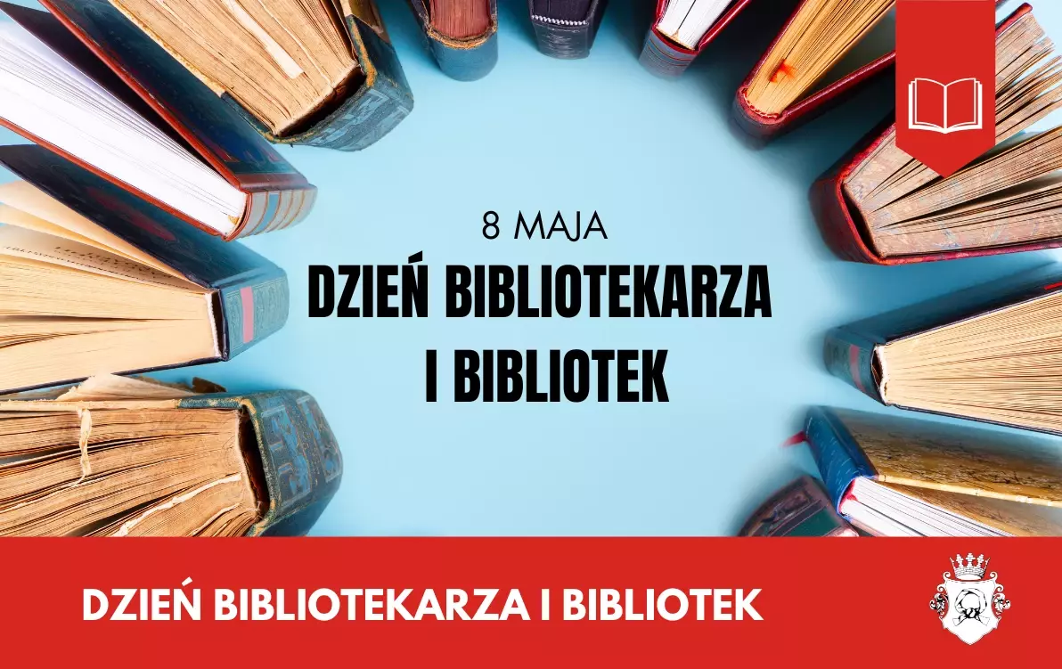 Zdjęcie do 8 maja &ndash; Dzień Bibliotekarza i Bibliotek