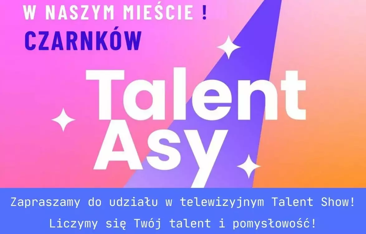 Zdjęcie do TalentAsy w Czarnkowie &ndash; rusza telewizyjny Talent Show!