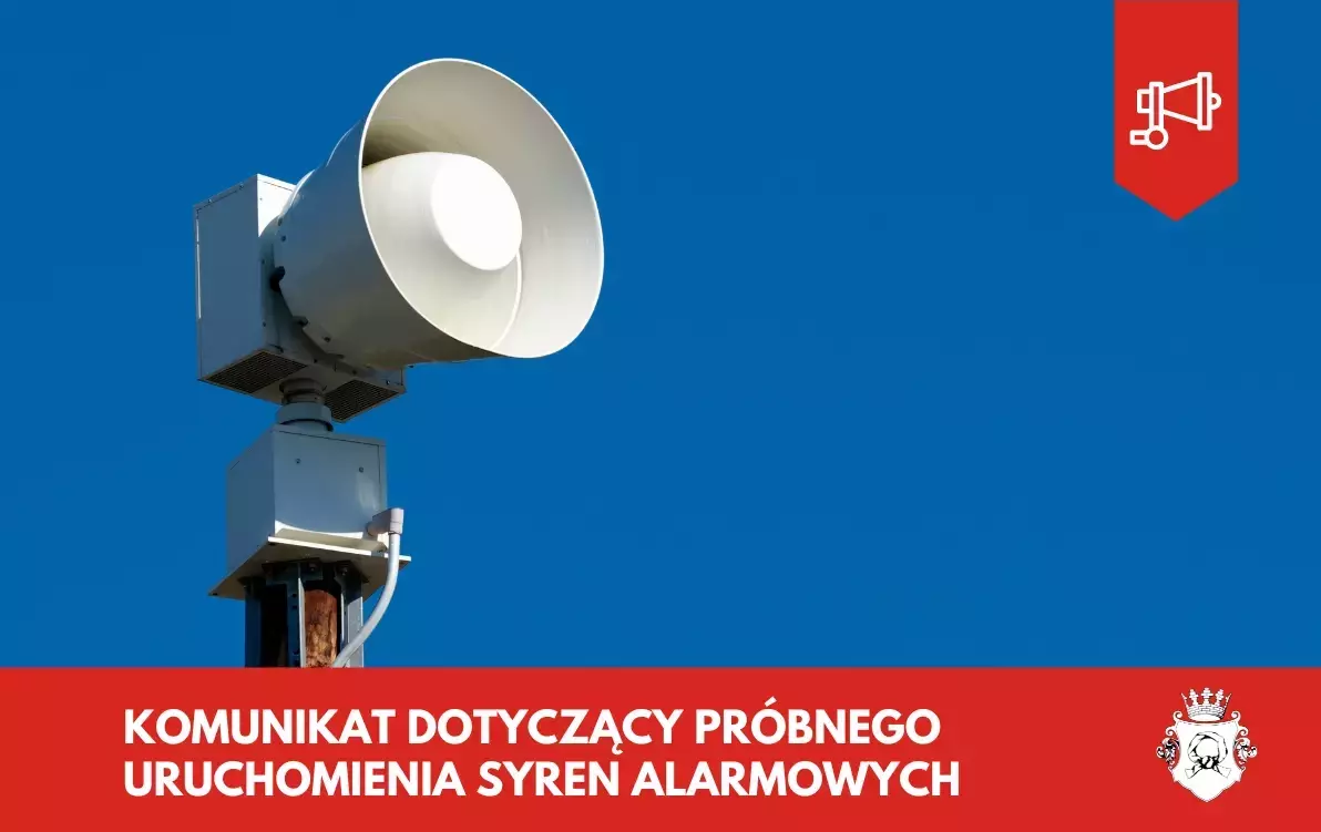 Zdjęcie do Komunikat dotyczący pr&oacute;bnego uruchomienia syren alarmowych 