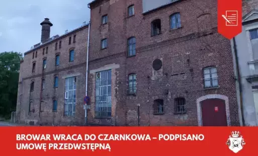 Zdjęcie do Browar wraca do Czarnkowa &ndash; podpisano umowę przedwstępną