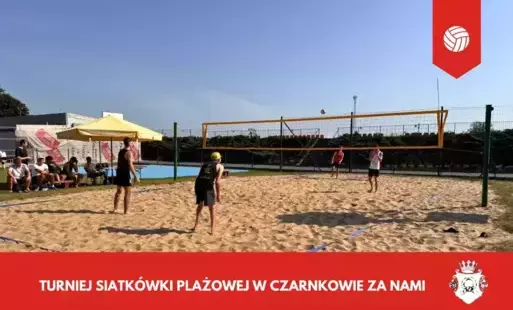 Zdjęcie do Turniej Siatk&oacute;wki Plażowej w Czarnkowie za nami