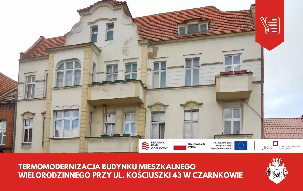 Zdjęcie do &bdquo;Termomodernizacja budynku mieszkalnego wielorodzinnego przy ul. Kościuszki 43 w Czarnkowie&rdquo; w ramach programu TERMO - premia MZG