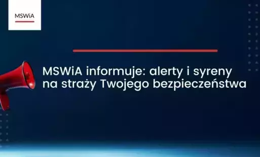 Zdjęcie do MSWiA informuje: alerty, syreny i komunikaty ostrzegawcze