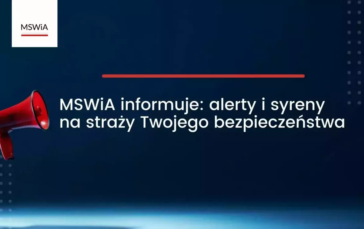 Zdjęcie do MSWiA informuje: alerty, syreny i komunikaty ostrzegawcze