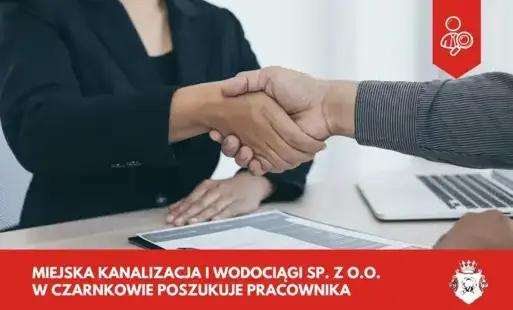 Zdjęcie do Miejska Kanalizacja i Wodociągi Sp. z o.o. w Czarnkowie poszukuje pracownika