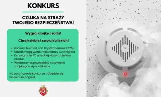 Zdjęcie do Ostatnie dni konkursu &bdquo;Czujka na straży Twojego Bezpieczeństwa&rdquo;