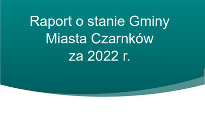 Zdjęcie do Informacja dla mieszkańc&oacute;w Czarnkowa o możliwości zabrania głosu w debacie nad raportem o stanie Gminy Miasta Czarnk&oacute;w