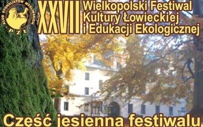 Zdjęcie do XXVII Wielkopolski Festiwal Kultury Łowieckiej i Edukacji Ekologicznej Goraj - Zamek 2021