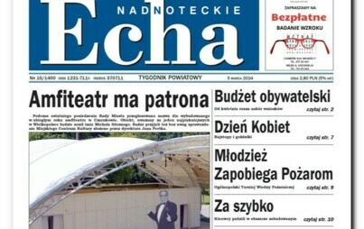Zdjęcie do Najnowszy numer tygodnika "Nadnoteckie Echa" już w sprzedaży !