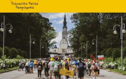 Zdjęcie do  Piesza Pielgrzymka z Czarnkowa na Jasną G&oacute;rę - 3 lipca 