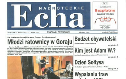 Zdjęcie do Nowy numer tygodnika "Nadnoteckie Echa" już w sprzedaży !