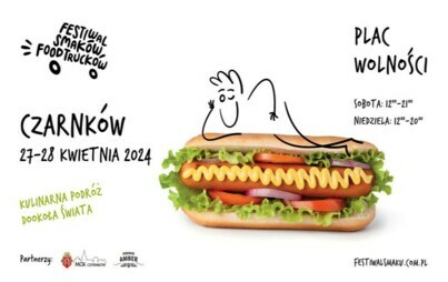 Zdjęcie do Nadchodzi I edycja Festiwalu Smak&oacute;w Food Truck&oacute;w w Czarnkowie! Już 27 i 28 kwietnia Plac Wolności wypełni się mobilnymi restauracjami z całej Polski.