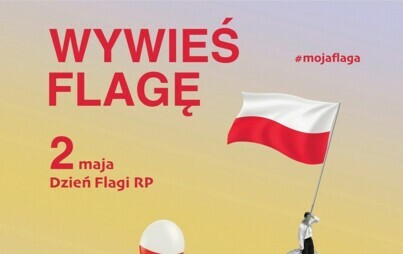 Zdjęcie do 2 maja - Dzień Flagi RP - wywieś flagę !