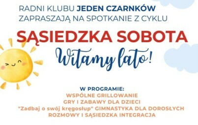 Zdjęcie do Spotkanie z cyklu &quot;SĄSIEDZKA SOBOTA&quot; w Czarnkowie