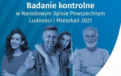 Zdjęcie do Badanie kontrolne w Narodowym Spisie Powszechnym Ludności i Mieszkań 2021