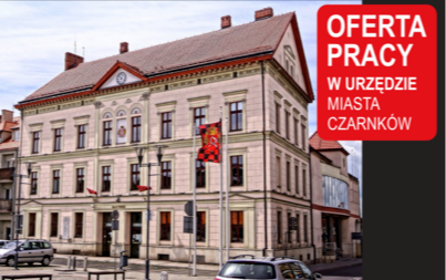 Zdjęcie do Oferta pracy w Urzędzie Miasta Czarnk&oacute;w