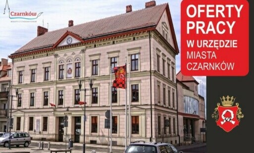 Zdjęcie do Oferty pracy w Urzędzie Miasta Czarnk&oacute;w