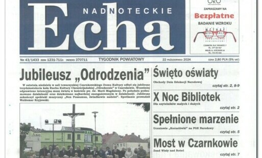 Zdjęcie do Nowy numer tygodnika &quot;Nadnoteckie Echa&quot; jest już dostępny w sprzedaży, jak zwykle od wtorku !