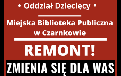 Zdjęcie do Remont oddziału dziecięcego Miejskiej Biblioteki Publicznej w Czarnkowie