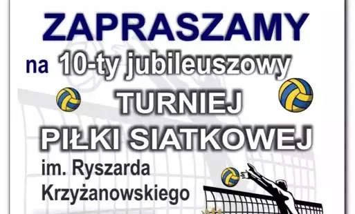 Zdjęcie do 10-ty jubileuszowy Turniej Piłki Siatkowej im. Ryszarda Krzyżanowskiego