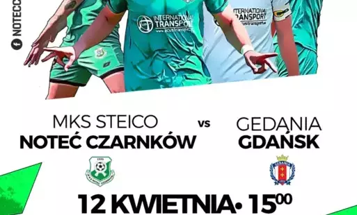 Zdjęcie do Mecz 3. Ligi: MKS STEICO Noteć Czarnk&oacute;w vs Gedania Gdańsk