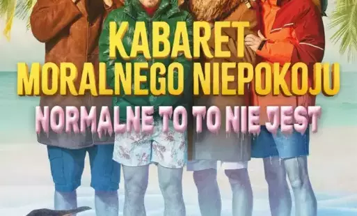 Zdjęcie do Kabaret Moralnego Niepokoju już jutro w Czarnkowie!
