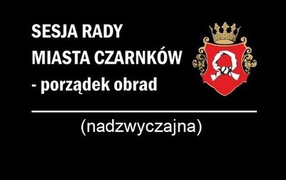 Zdjęcie do 2021.12.20 - XXXVIII sesja Rady Miasta Czarnk&oacute;w (17.00)