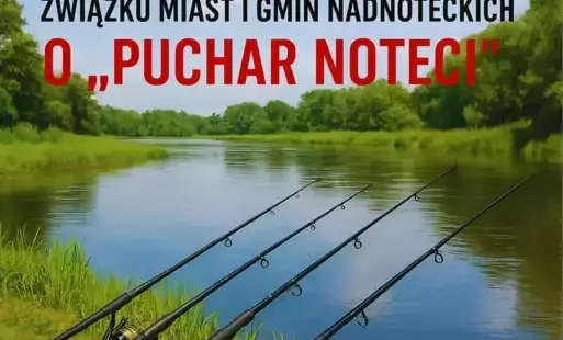 Zdjęcie do X edycja spławikowych zawod&oacute;w wędkarskich o Puchar Noteci