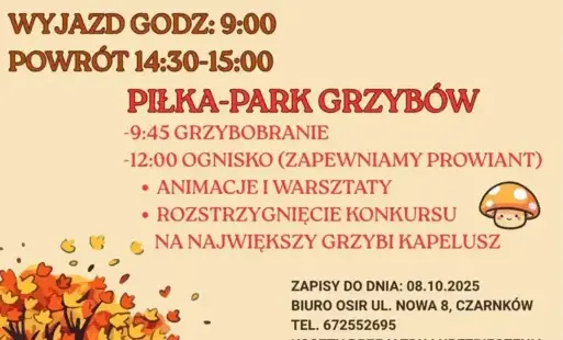 Zdjęcie do Rodzinne Grzybobranie z OSiR Czarnk&oacute;w!