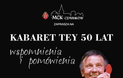 Zdjęcie do KABARET TEY 50 LAT