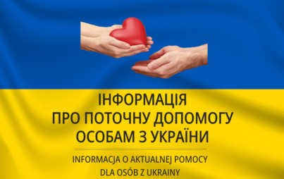 Zdjęcie do ІНФОРМАЦІЯ ПРО ПОТОЧНУ ДОПОМОГУ ОСОБАМ З УКРАЇНИ / INFORMACJA O AKTUALNEJ POMOCY DLA OS&Oacute;B Z UKRAINY