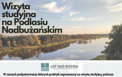 Zdjęcie do LGD ZAPRASZA DO WZIĘCIA UDZIAŁU W WIZYCIE STUDYJNEJ NA PODLASIE