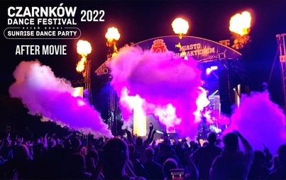 Zdjęcie do Sunrise Dance Party 2022 (drugi dzień Czarnk&oacute;w Dance Festival) - Official After Movie