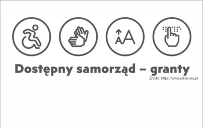 Zdjęcie do Dostępny samorząd - granty