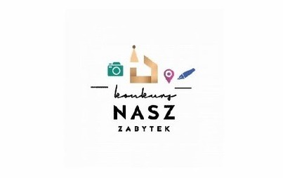 Zdjęcie do Konkurs &bdquo;Nasz zabytek&rdquo; &ndash; informacja o wynikach I etapu Konkursu