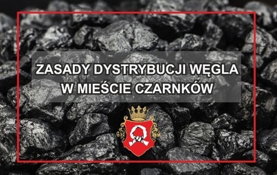 Zdjęcie do Zasady dystrybucji węgla w mieście Czarnk&oacute;w