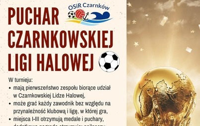 Zdjęcie do Puchar Czarnkowskiej Ligi Halowej