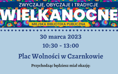 Zdjęcie do Zwyczaje, obyczaje i tradycje wielkanocne 2023 - zapowiedź