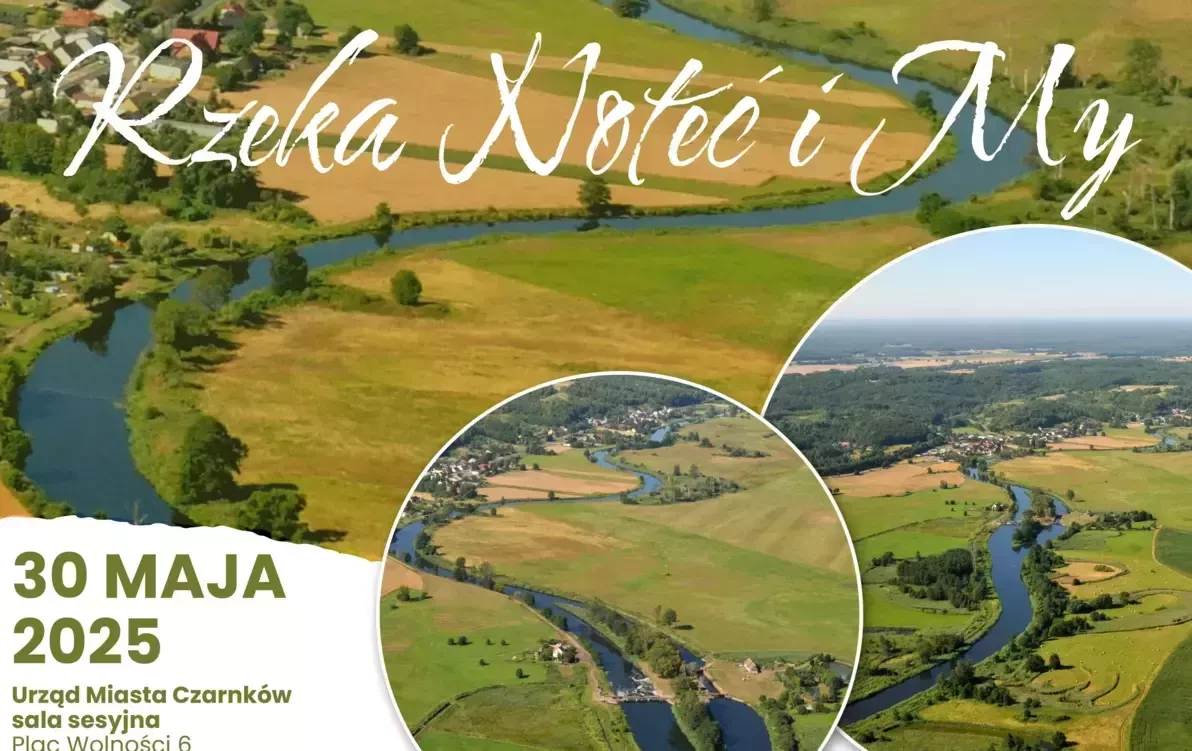Zdjęcie do II Konferencja Środowiskowa &bdquo;Rzeka Noteć i My&rdquo;
