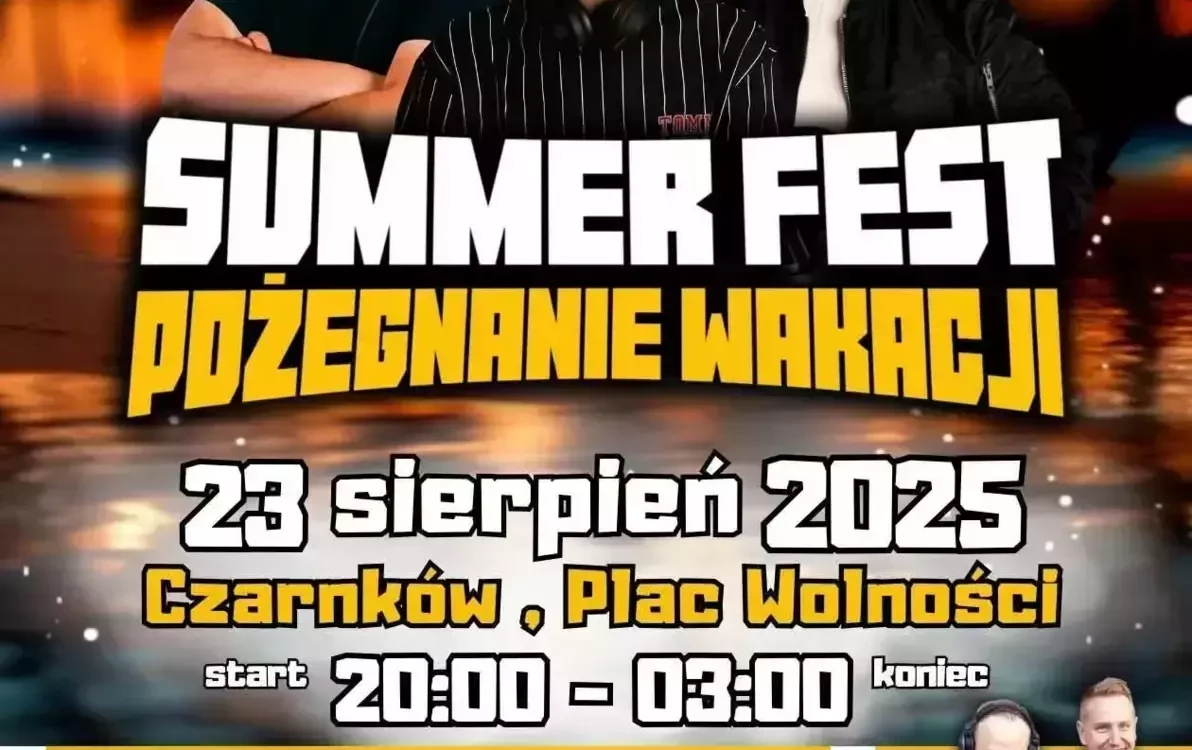 Zdjęcie do SUMMER FEST &ndash; Pożegnanie wakacji w Czarnkowie