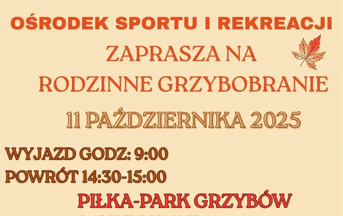 Zdjęcie do Rodzinne Grzybobranie z OSiR Czarnk&oacute;w!