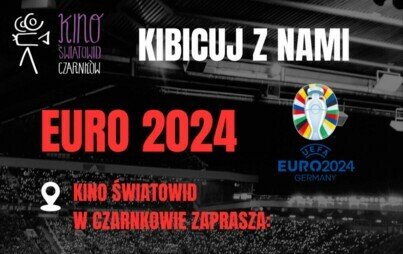 Zdjęcie do Euro 2024 w kinie Światowid 