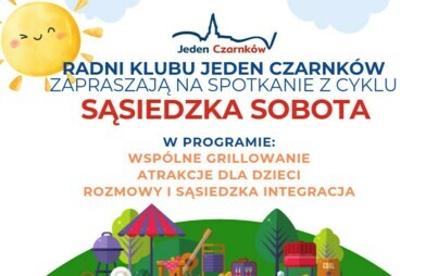 Zdjęcie do Spotkanie z cyklu &quot;SĄSIEDZKA SOBOTA&quot; w Czarnkowie