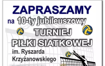 Zdjęcie do 10-ty jubileuszowy Turniej Piłki Siatkowej im. Ryszarda Krzyżanowskiego