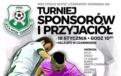 Zdjęcie do Turniej Sponsor&oacute;w i Przyjaci&oacute;ł MKS Steico Noteć Czarnk&oacute;w